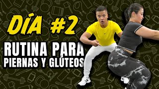 DÍA 2 RUTINA PARA PIERNAS Y GLÚTEOS EN CASA [upl. by Notxarb17]