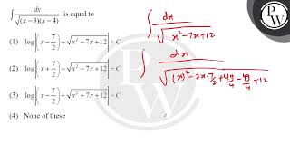 \\int \fracdx\sqrt x  3x  4  \ is equal to [upl. by Tterraj170]