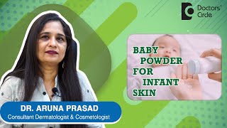 BABY POWDER AND ITS USE FOR INFANT SKIN CARE Is it safe to use  DrAruna Prasad  Doctors Circle [upl. by Mozart121]