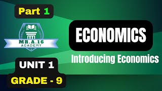 ECONOMICS GRADE 9 UNIT 1 PART 1 11 MEANING OF ECONOMICS [upl. by Remoh524]