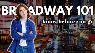 Broadway for Beginners Everything You Need to Know Before You Go [upl. by Nnalatsyrc260]