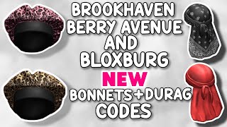 BONNETS amp DURAG CODES FOR BROOKHAVEN RP BERRY AVENUE BLOXBURG amp ALL ROBLOX GAMES THAT ALLOW CODES [upl. by Airlie11]