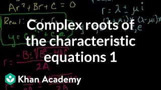 Complex roots of the characteristic equations 1  Second order differential equations  Khan Academy [upl. by Ardnaz822]