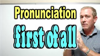 How to Pronounce quotfirst of allquot like a native English speaker  ForB English Lesson [upl. by Howie355]