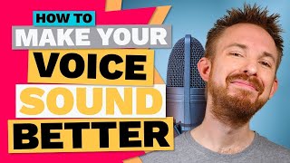 How To Make Your Voice Sound Better Secrets Revealed [upl. by Haven]