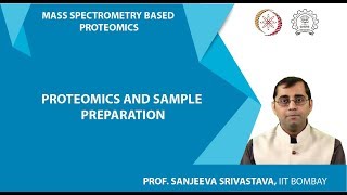 Proteomics and sample preparation [upl. by Llejk]