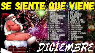 🎄SE SIENTE QUE VIENE DICIEMBRE 🎶🎄  ⭐ EXITOS PA BAILAR 🎄 [upl. by Farrand357]