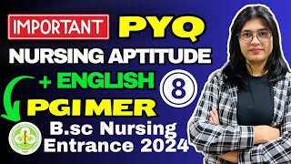 Nursing Aptitude and English PYQ For PGI Chandigarh Bsc Nursing Entrance Exam 2024 [upl. by Oad]