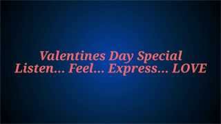 Valentines Day Special Listen Feel Express LOVE [upl. by Eilram]