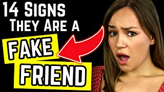 14 Signs Someone Is A Fake Friend  How To Spot Fake People amp Toxic Friends [upl. by Aem676]