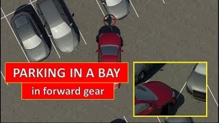 How to park in a bay in forward gear The easiest driving lesson by Parking Tutorial [upl. by Harrie]