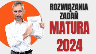 Matura 2024  Rozwiązania zadań [upl. by Hauger]