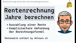 Rentenrechnung Anzahl Jahre einer Auszahlung berechnen  by d4learnch [upl. by Voleta672]