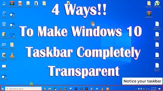 Make Transparent Taskbar Windows 10  4 Ways To Make Win Taskbar Completely Transparent [upl. by Hough475]