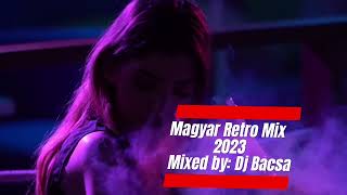 Welcome To Hungary Retro Mix  Magyar Retro Mix 2023  Dj Bacsa [upl. by Leiuqese]