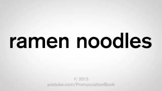 How to Pronounce Ramen Noodles [upl. by Ciapha338]