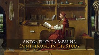 Antonello da Messina  Saint Jerome in his Study [upl. by Magavern]