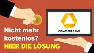 Commerzbank Kontoführungsgebühren umgehen  Kontomodell umstellen Anleitung [upl. by Arakihc]