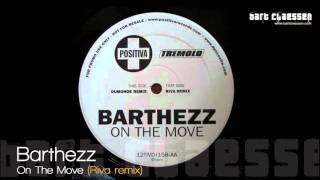 Barthezz  On The Move Riva remix OFFICIAL [upl. by Liahcim]