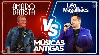 Amado Batista VS Léo Magalhães  🎻 Músicas Antigas Sons suaves e românticos [upl. by Anibas368]