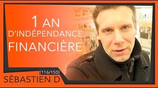 1 an dIndépendance financière Sébastien D 116150 [upl. by Horst]