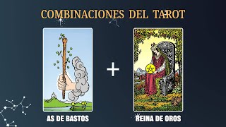 As de Bastos amp Reina de Oros 💡COMBINACIONES DEL TAROT Y SU SIGNIFICADO [upl. by Amocat]