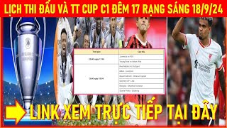 🛑LỊCH THI ĐẤU VÀ TRỰC TIẾP CUP C1 CHÂU ÂU ĐÊM 17 RẠNG SÁNG 18924 LINK XEM TRỰC TIẾP TẠI ĐÂY [upl. by Sicnarf]