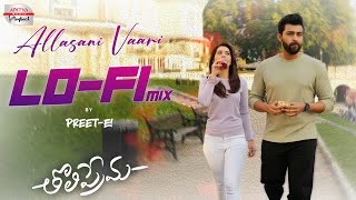 Allasani Vaari LoFi Mix  DJ PREETE  Tholiprema  VarunTej Raasi Khanna SS Thaman Shreya Ghosal [upl. by Diena840]