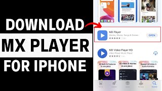 How to Download MX Player on an iPhone [upl. by Llednov176]