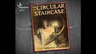 Mary Roberts Rinehart The Circular Staircase Chapter 31 [upl. by Nodmac]