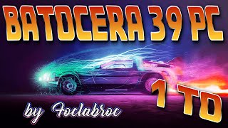 BATOCERA 39 IMAGE PC  STEAMDECK 1TO RETROGAMING by FOCLABROC YUZY 4EVER [upl. by Aneehsar]