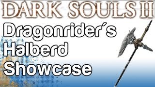 Dragonriders Halberd Showcase  Boss Soul Weapon Guide  Dark Souls 2  WikiGameGuides [upl. by Hoffmann118]