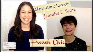 MarieAnne Lecoeur  Jennifer L Scott Interview  French Chic [upl. by Wong]