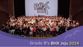 Grade 9s BHX Jeju 2024 [upl. by Irak]