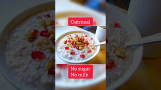 Healthy amp tasty😋oatmealbreakfastbreakfastideas shortsoatsoatmealchiaseedsfoodmomrecipe [upl. by Ennaylloh]