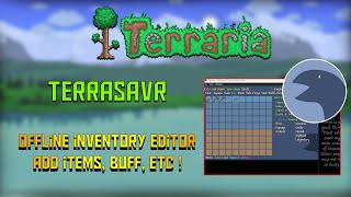 How to Get Any Items Buffs amp More in Terraria   Offline Inventory Editor  Terrasavr [upl. by Lisette]