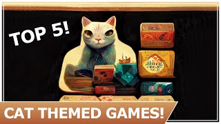 Top 5 Cat Themed Board Games [upl. by Ji240]