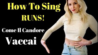 Come il Candore Vaccai  How To Sing Runs With Breath Support [upl. by Attelra275]