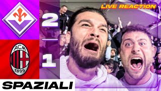 😍SPAZIALI  FIORENTINA 21 MILAN  LIVE REACTION TIFOSI FIORENTINA  con 999Fiorentina [upl. by Imoin]