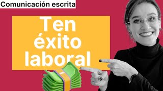 🚀 Dispara tu ÉXITO profesional con tu COMUNICACIÓN ESCRITA 🚀 [upl. by Whitby]