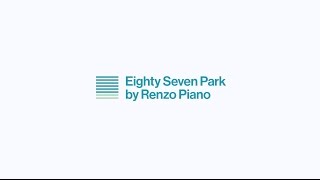 Eighty Seven Park by Renzo Piano [upl. by Peters]