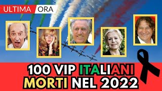 100 ITALIANI Famosi MORTI nel 2022 li ricordi tutti [upl. by Sida]