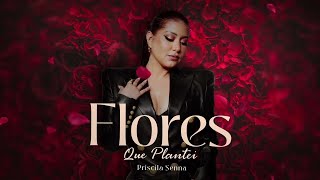 Priscila Senna  Flores Que Plantei [upl. by Rolo]