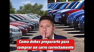 Como prepararte correctamente para comprar un carro [upl. by Cowan]