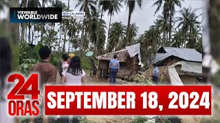 24 Oras Express September 18 2024 HD [upl. by Artenek]