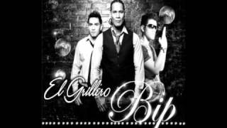 BIP  El Grillero NEW 2011 ★★★★★ [upl. by Leuname]