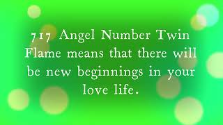 Twin flame angel number 717 meaning [upl. by Marcile142]