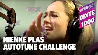 NIENKE PLAS MURDERT DE AUTOTUNE CHALLENGE DiXTe1000 [upl. by Neved]