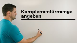 Komplementärmenge angeben Mengen Mengenlehre Mathetutorial  Mathe by Daniel Jung [upl. by Sheets]