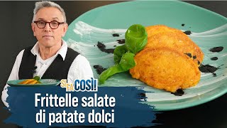 Frittelle salate di patate dolci con salsa allo yogurt  Si fa così  Chef BRUNO BARBIERI [upl. by Cliffes137]